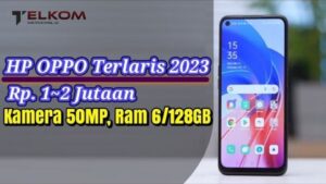 Rekomendasi Hp Oppo Terlaris dan Terbaik